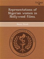 Representations of Nigerian women in Nollywood films.,1248974379,9781248974377