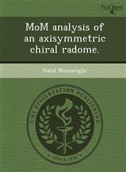 MoM analysis of an axisymmetric chiral radome.,1249065054,9781249065050