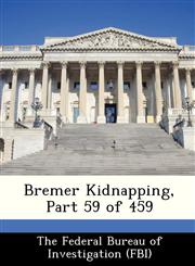 Bremer Kidnapping, Part 59 of 459,1288519974,9781288519972