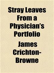 Stray Leaves From a Physician's Portfolio,1151828041,9781151828040