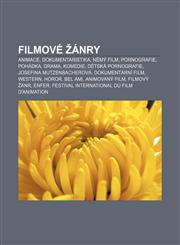 Filmové žánry Animace, Dokumentaristika, Němý film, Pornografie, Pohádka, Drama, Komedie, Dětská pornografie, Josefina Mutzenbacherová,1232828599,9781232828594