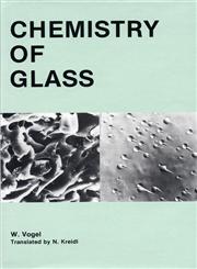Chemistry of Glass Revised Edition,0916094731,9780916094737