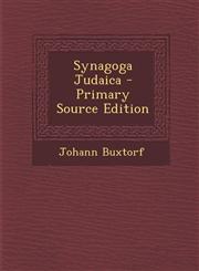 Synagoga Judaica - Primary Source Edition,1294744844,9781294744849
