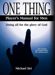 One Thing - Player's Manual for Men Doing All for the Glory of God,142596186X,9781425961862