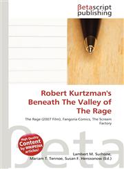 Robert Kurtzman's Beneath The Valley of The Rage,6133312238,9786133312234