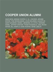 Cooper Union alumni Dave Berg, Miriam Cooper, C. B. J. Snyder, Jerome Myers, Tom Wesselmann, Louis Waldman, Augustus Saint-Gaudens,1234574985,9781234574987