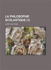 La Philosophie Scolastique (1),1234351609,9781234351601