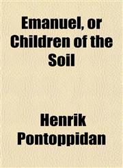 Emanuel, or Children of the Soil,115245238X,9781152452381