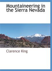 Mountaineering in the Sierra Nevada,1117885046,9781117885049
