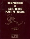 Compendium of Soil Borne Plant Pathogens,8185048045,9788185048048