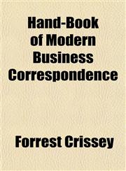 Hand-Book of Modern Business Correspondence,1152763660,9781152763661