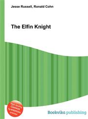 The Elfin Knight,5511071617,9785511071619