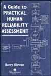 A Guide To Practical Human Reliability Assessment,0748400524,9780748400522