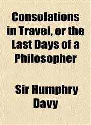 Consolations in Travel, or the Last Days of a Philosopher,1151454419,9781151454416