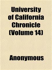 University of California Chronicle (Volume 14),1151833789,9781151833785