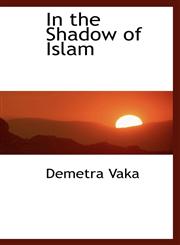 In the Shadow of Islam,1113312084,9781113312082