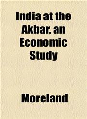 India at the Akbar, an Economic Study,1152334603,9781152334601