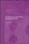 Islam Encountering Globalisation,0700717323,9780700717323