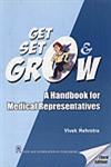 Get, Set and Grow A Handbook of Medical Representatives 3rd Edition,8122421458,9788122421453