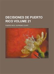 Decisiones de Puerto Rico Volume 21,1236773608,9781236773609