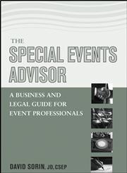 The Special Events Advisor A Business and Legal Guide for Event Professionals,0471450103,9780471450108