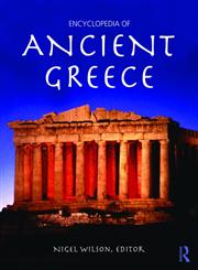 Encyclopedia of Ancient Greece,0415873967,9780415873963