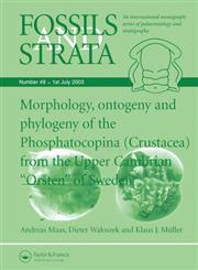 Fossils and Strata Number 49, Morphology, Ontogeny and Phylogeny of the Phosphatocopina (Crustacea) from the Upper Cambrian Orsten of Sweden,1405169877,9781405169875