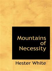 Mountains of Necessity,1116872501,9781116872507