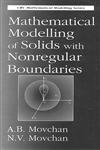 Mathematical Modeling of Solids with Nonregular Boundaries 1st Edition,0849383382,9780849383380