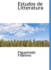 Estudos de Litteratura,1116091208,9781116091205