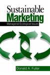 Sustainable Marketing Managerial - Ecological Issues,0761912193,9780761912194
