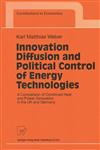 Innovation Diffusion and Political Control of Energy Technologies A Comparison of Combined Heat and Power Generation in the UK and Germany,3790812056,9783790812053