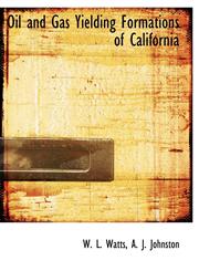 Oil and Gas Yielding Formations of California,1140474588,9781140474586
