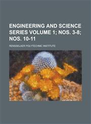 Engineering and science series Volume 1; nos. 3-8; nos. 10-11,1234379023,9781234379025