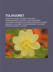 Tulivuoret Aasian tulivuoret, Afrikan tulivuoret, Aurinkokunnan tulivuoret, Etelämantereen tulivuoret, Euroopan tulivuoret, Kerrostulivuoret,1232042625,9781232042624