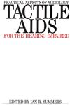 Tactile Aids for the Hearing Impaired 1st Edition,1870332172,9781870332170