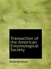 Transaction of the American Entomological Society,1117436640,9781117436647