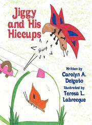 Jiggy and His Hiccups,1451243561,9781451243567