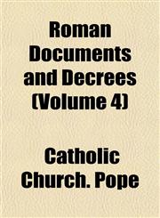 Roman Documents and Decrees (Volume 4),1152576976,9781152576971
