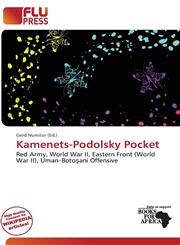 Kamenets-Podolsky Pocket,6138366026,9786138366027