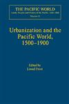 Urbanization and the Pacific World, 1500-1900,0754650758,9780754650751