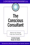 The Conscious Consultant Mastering Change from the Inside Out 1st Edition,0787958808,9780787958800