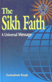 The Sikh Faith A Universal Message,8172051883,9788172051884