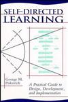 Self-Directed Learning A Practical Guide to Design, Development, and Implementation 1st Edition,1555425321,9781555425326