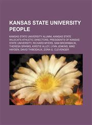 Kansas State University people Kansas State University alumni, Kansas State Wildcats athletic directors, Presidents of Kansas State University,1234586762,9781234586768