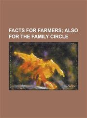 Facts for Farmers,1154368033,9781154368031