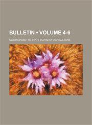 Bulletin (Volume 4-6),1235663566,9781235663567