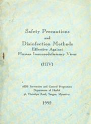 Safety Precautions and Disinfection Methods Effective Against Human Immunodeficiency Virus (HIV) 1st Edition