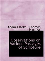 Observations on Various Passages of Scripture,1117660222,9781117660226