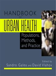 Handbook of Urban Health Populations, Methods, and Practice,0387239944,9780387239941